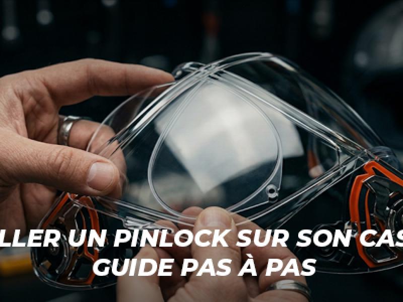 Installer un Pinlock sur son casque :  guide pas à pas